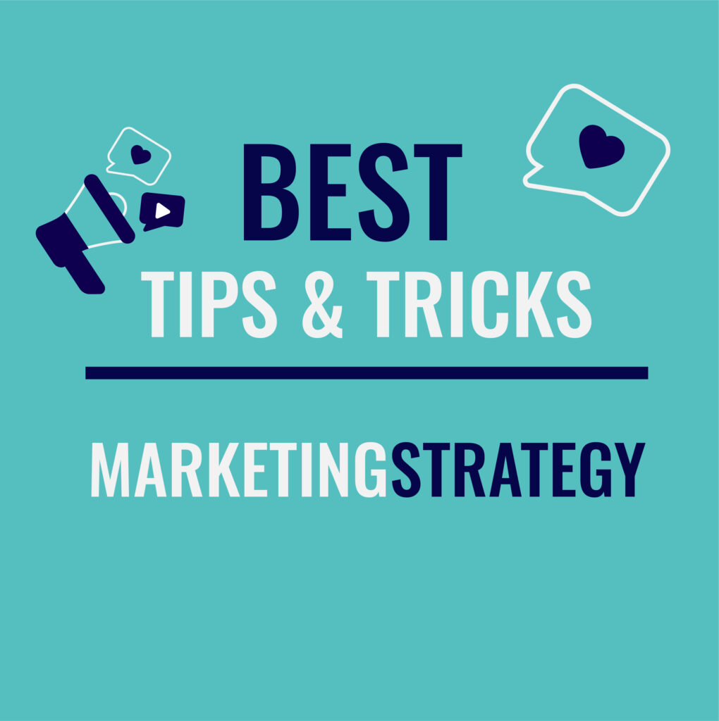 Best Tips and Tricks - Marketing Strategy